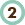 2